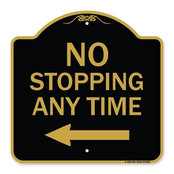 Signmission No Stopping Anytime with Arrow, Black & Gold Aluminum Architectural Sign, 18" x 18", BG-1818-23582 A-DES-BG-1818-23582 - main